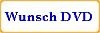 Ihre Wunsch DVD